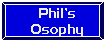 Phil's Osophy