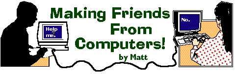 Making Friends from Computers
